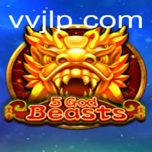 Unleashing the Adventure: Exploring the World of 5GodBeasts with VVJL