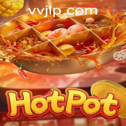 Discover the Thrills of Hotpot: An Engaging New Game with a Unique Twist