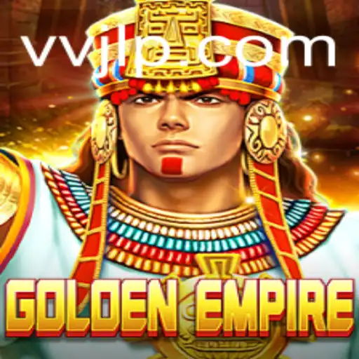 GoldenEmpire: An Exciting New Adventure in the World of VVJL